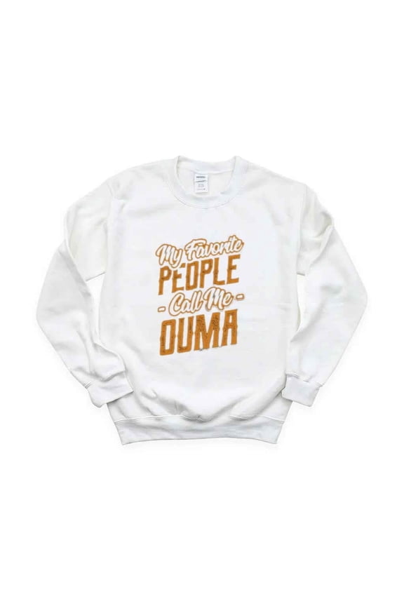 My Favorite People Call Me Ouma T-Shirt , Hoodie , Sweatshirt Grandma Name Tribute Tee, for men & women, up to size 5XL