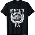 thumbnail image 1 of My Favorite People Call Me Pa Grandpa T-Shirt, 1 of 3