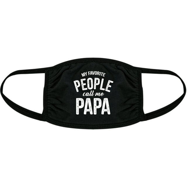 My Favorite People Call Me Papa Face Mask Funny Father's Day Graphic Nose And Mouth Covering