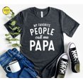thumbnail image 1 of My Favorite People Call Me Papa Shirt - Grandpa Tee Sweatshirt All Size S-5XL, 1 of 5