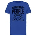 thumbnail image 1 of My Favorite People Call Me Papa. T-Shirt Men -Image by Shutterstock, Male XX-Large, 1 of 2