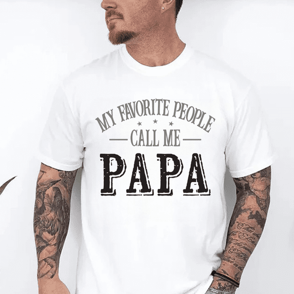 My Favorite People Call Me Papa T-Shirt