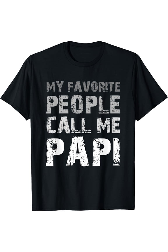 My Favorite People Call Me Papi Cool T-Shirt