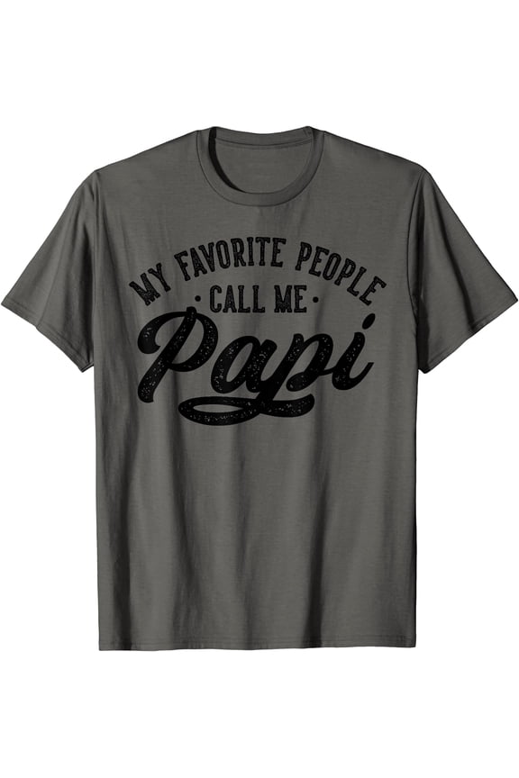 My Favorite People Call Me Papi Father'S Day T-Shirt