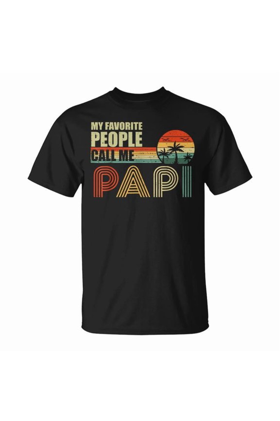 My Favorite People Call Me Papi Fathers Day Unisex TShirt