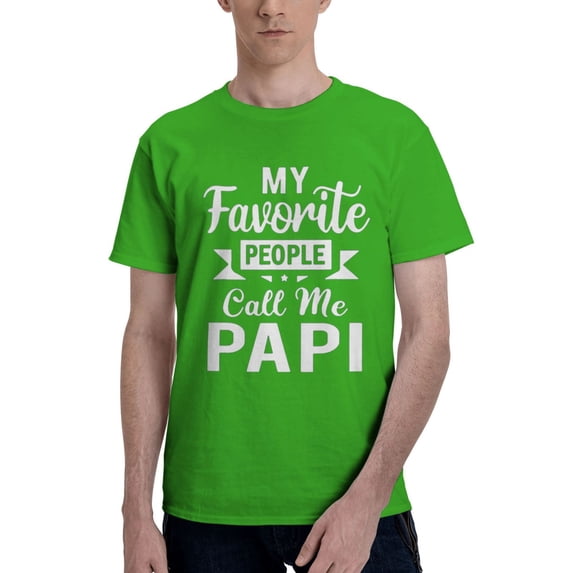 My Favorite People Call Me Papi Men'S Basic Short Sleeve T-Shirt Green 5x-Large