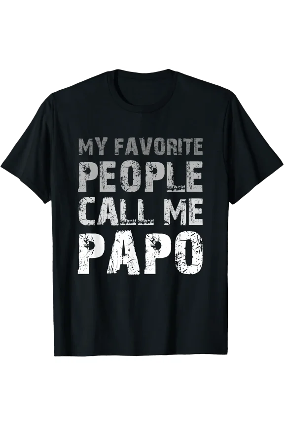 My Favorite People Call Me Papo Cool T-Shirt