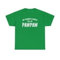 thumbnail image 1 of My Favorite People Call Me Pawpaw - Funny Grandpa Tee Father's Day -ID: 274, 1 of 11