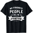 thumbnail image 1 of My Favorite People Call Me Pawpaw Shirt T-Shirt, 1 of 4
