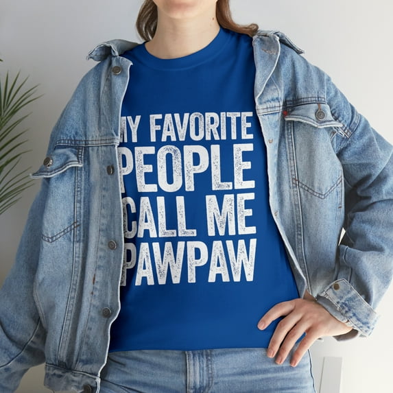 My Favorite People Call Me Pawpaw Tshirt