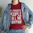thumbnail image 1 of My Favorite People Call Me Pawpaw Tshirt, 1 of 2