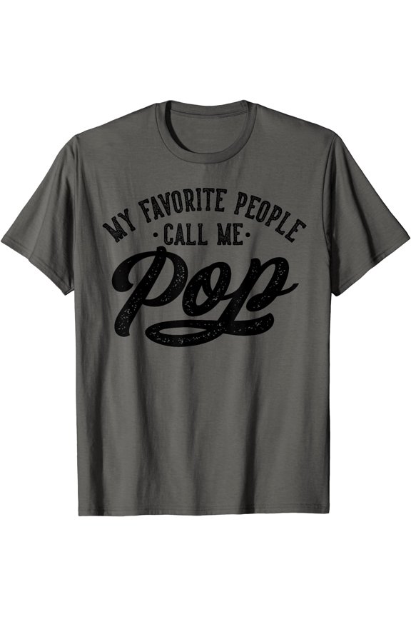 My Favorite People Call Me Pop Father'S Day T-Shirt