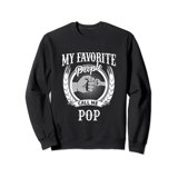 My Favorite People Call Me Pop Grandpa Sweatshirt - Walmart.com