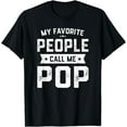 thumbnail image 1 of My Favorite People Call Me Pop Shirt Funny Fathers Day T-Shirt, 1 of 3