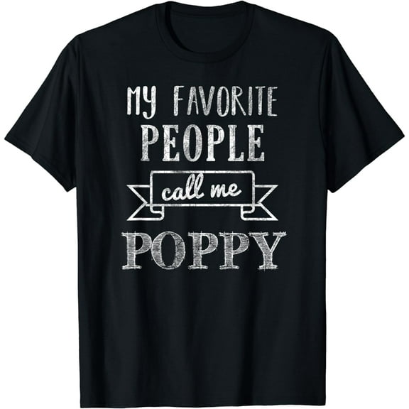 My Favorite People Call Me Poppy Shirt Father's Day Shirt