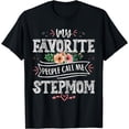 thumbnail image 1 of My Favorite People Call Me Stepmom Funny Floral Mother's Day T-Shirt, 1 of 4
