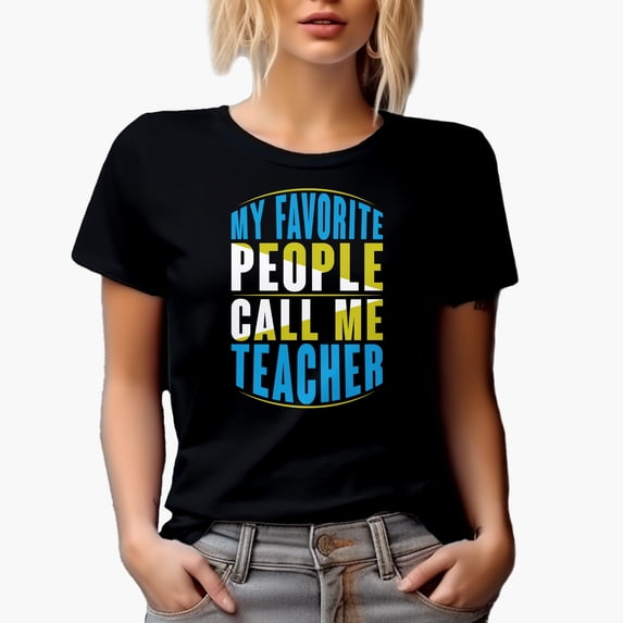 My Favorite People Call Me Teacher, Teachers' Day, Black T-Shirt, Medium