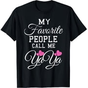 My Favorite People Call Me Yaya T-Shirt