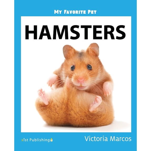 My Favorite Pet: Hamsters, (Paperback)