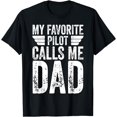 thumbnail image 1 of My Favorite Pilot Calls Me Dad Shirt Funny Aviator T-Shirt, 1 of 4