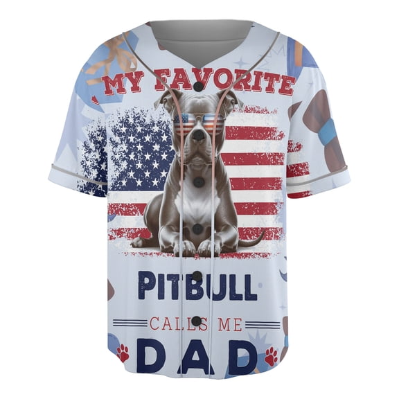 My Favorite Pitbull Calls Me Dad. Happy Father's Day All Over Print 3D Baseball Shirt Terrier Dog Lover Softball Sport - 00005