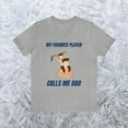 thumbnail image 1 of My Favorite Player Calls Me Dad Tee, 1 of 2