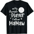 thumbnail image 1 of My Favorite Player Calls Me Mamaw Volleyball Player T-Shirt, 1 of 3