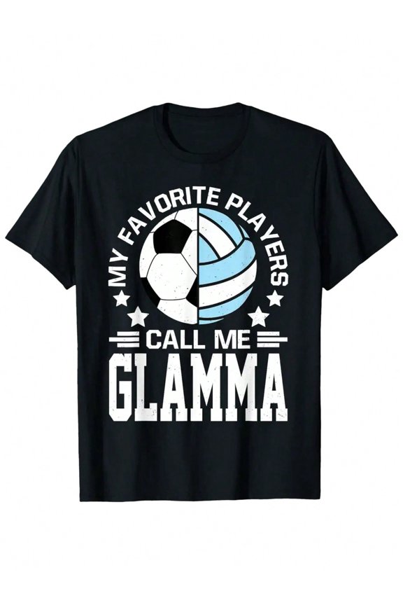 My Favorite Players Call Me Glamma Soccer Volleyball T Shirt