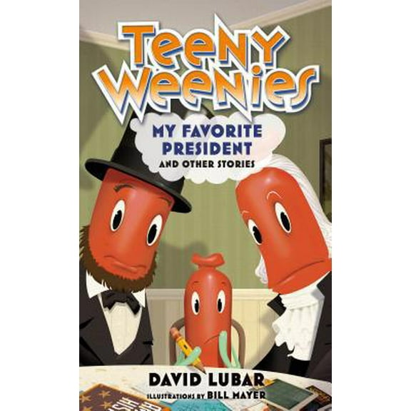 Pre-Owned Teeny Weenies: My Favorite President: And Other Stories (Hardcover) 1250173582 9781250173584