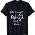 thumbnail image 1 of My Favorite Princess Calls Me Dad T-Shirt Dad Daughter Tee, 1 of 3