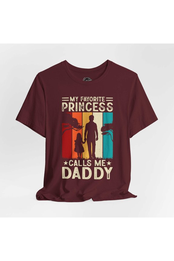 My Favorite Princess Calls Me Daddy Unisex Jersey Short Sleeve Tee