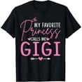 thumbnail image 1 of My Favorite Princess Calls Me Gigi Cute Mother's Day Family T-Shirt, 1 of 5