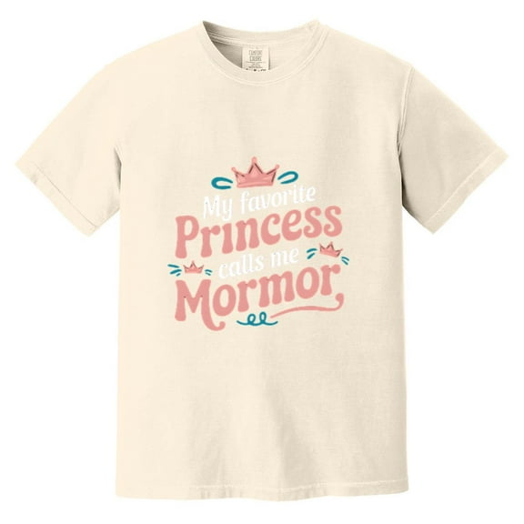 My Favorite Princess Calls Me Mormor Grandma Nickname Royalty Cute Family Comfort Color T-Shirt, Unisex, up to size 4XL