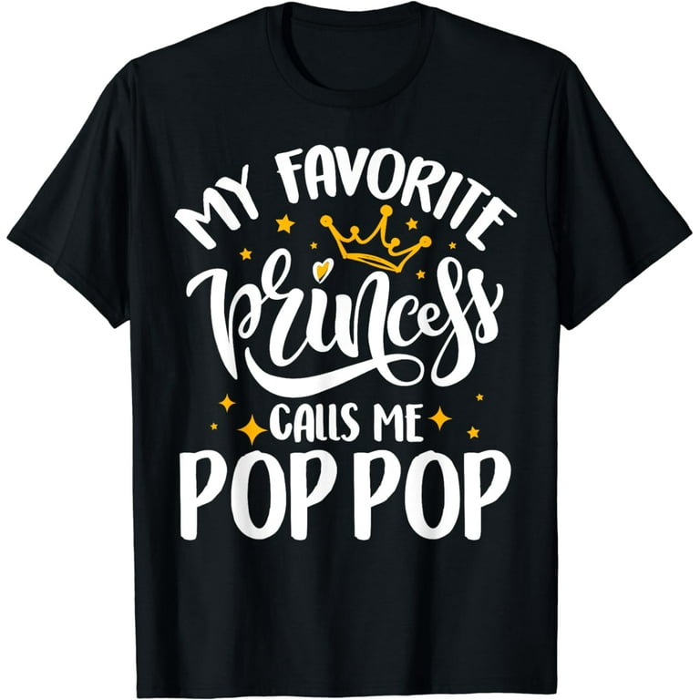 Father's Day Shirt, Funny T-Shirt, My Favorite Princess Dad Father's Day Shirt, Funny T-Shirt, My Favorite Princess Dad