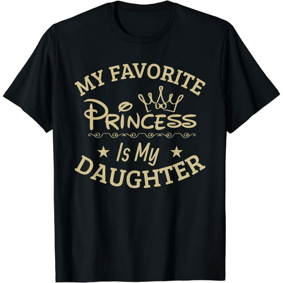 My Favorite Princess is my Daughter, Cool Moms/Cool Dad T-Shirt