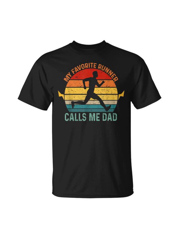 My Favorite Runner Calls Me Dad Runnig Fathers Day For Men TShirt