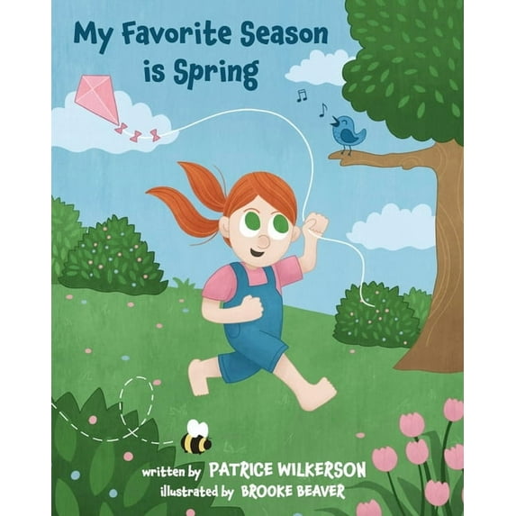 My Favorite Season is Spring (Paperback) by Patrice Wilkerson