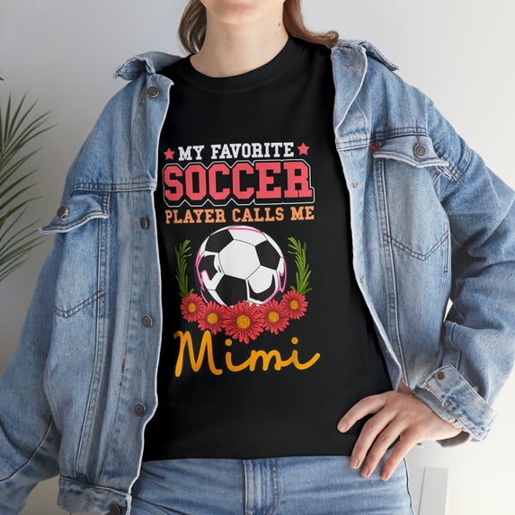 My Favorite Soccer Player Calls Me Mimi T-Shirt