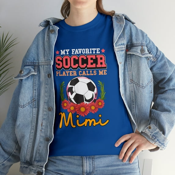My Favorite Soccer Player Calls Me Mimi T-Shirt