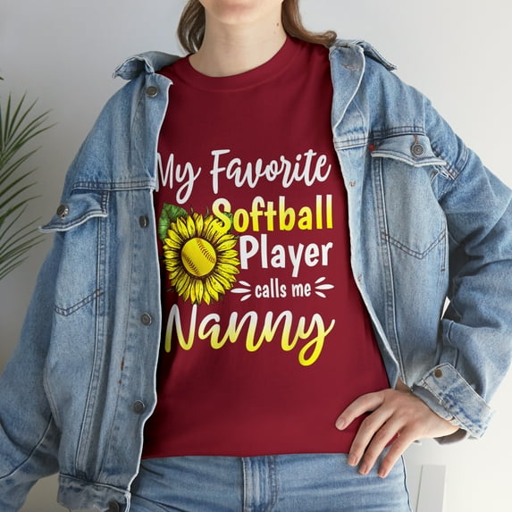 My Favorite Softball Player Calls Me Nanny Sunflower T-Shirt