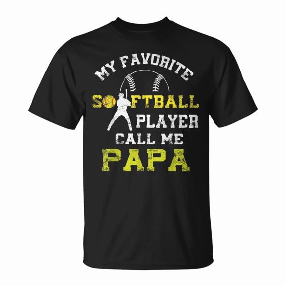 My Favorite Softball Player Calls Me Papa Fathers Day Mens TShirt