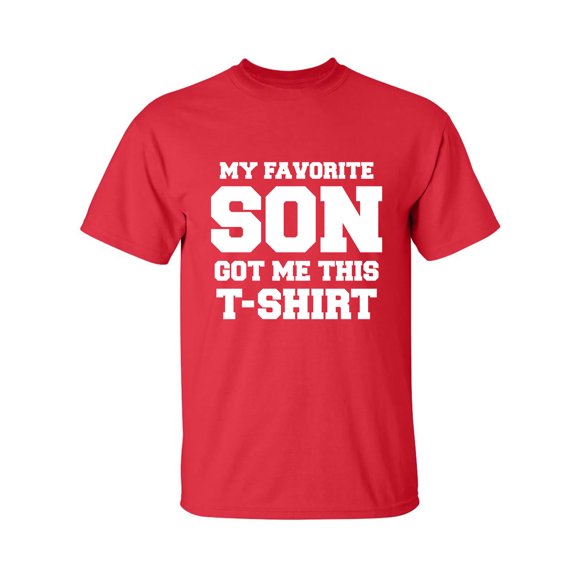 My Favorite Son. . . T-shirt Adult Short Sleeve T-shirt