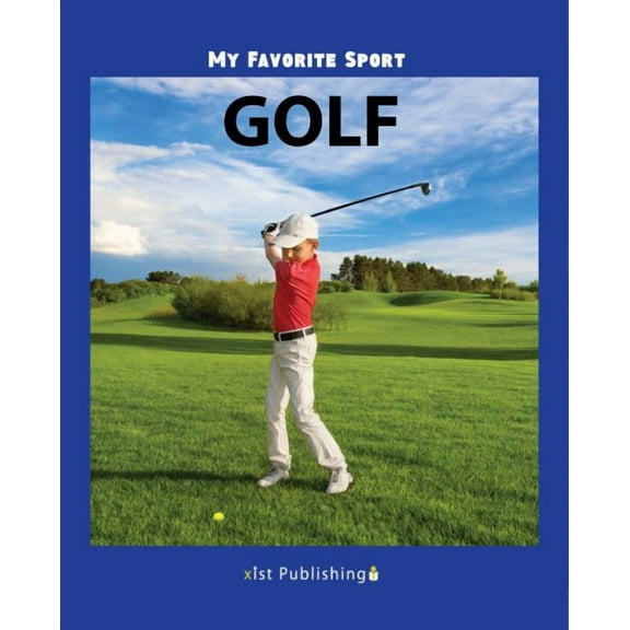 My Favorite Sport: Golf (Hardcover)