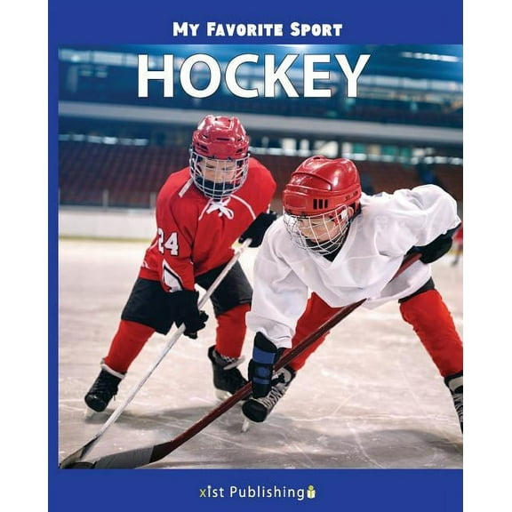 My Favorite Sport: Hockey (Paperback)
