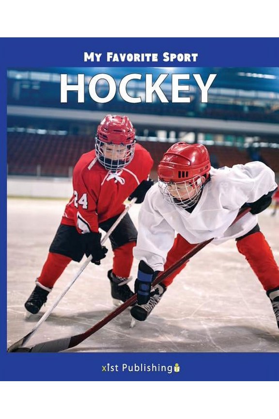 My Favorite Sport: Hockey (Paperback)