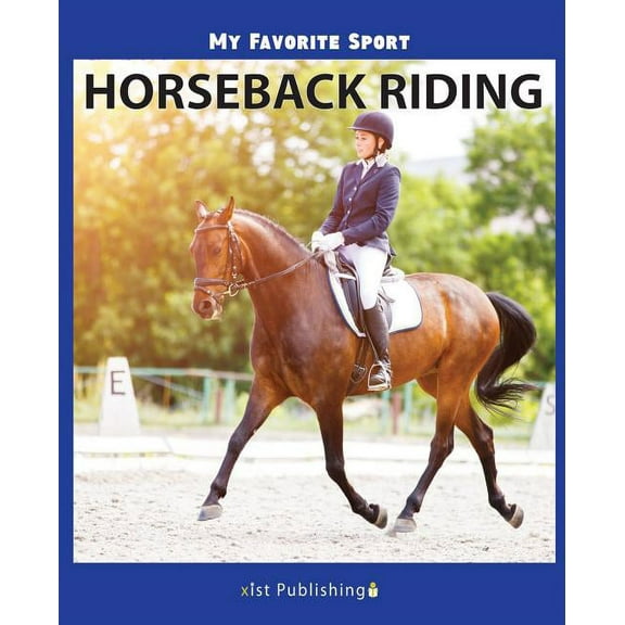 My Favorite Sport: Horseback Riding (Paperback)