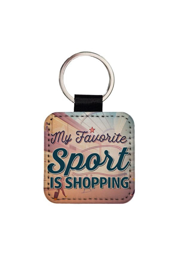 My Favorite Sport Is Shopping Faux Leather Square Keychain