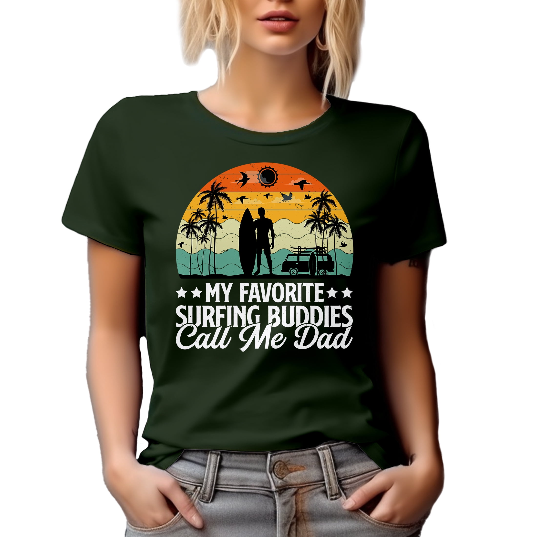 My Favorite Surfing Buddies Call Me Dad - Surfer Father & Family Quote, Military Green T-Shirt, 3XL