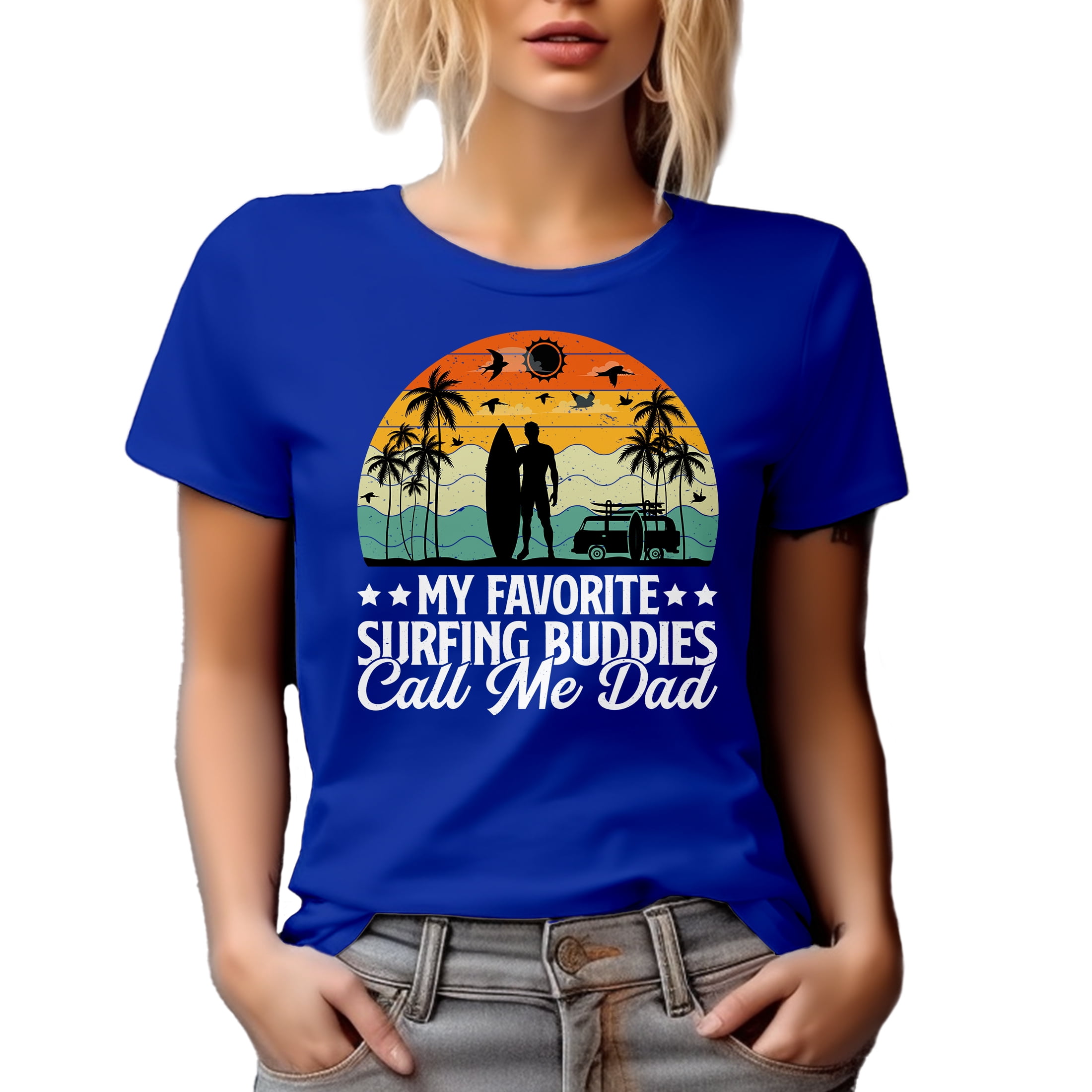My Favorite Surfing Buddies Call Me Dad - Surfer Father & Family Quote, Royal Blue T-Shirt, XL