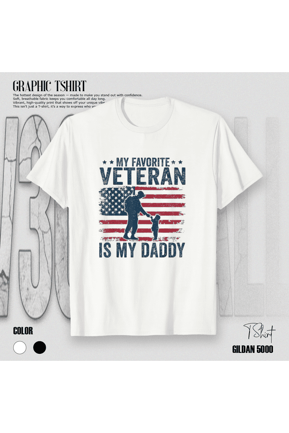 My Favorite Veteran Is My Daddy Proud Kid Family Themed Unisex T-Shirt up to Size 5XL